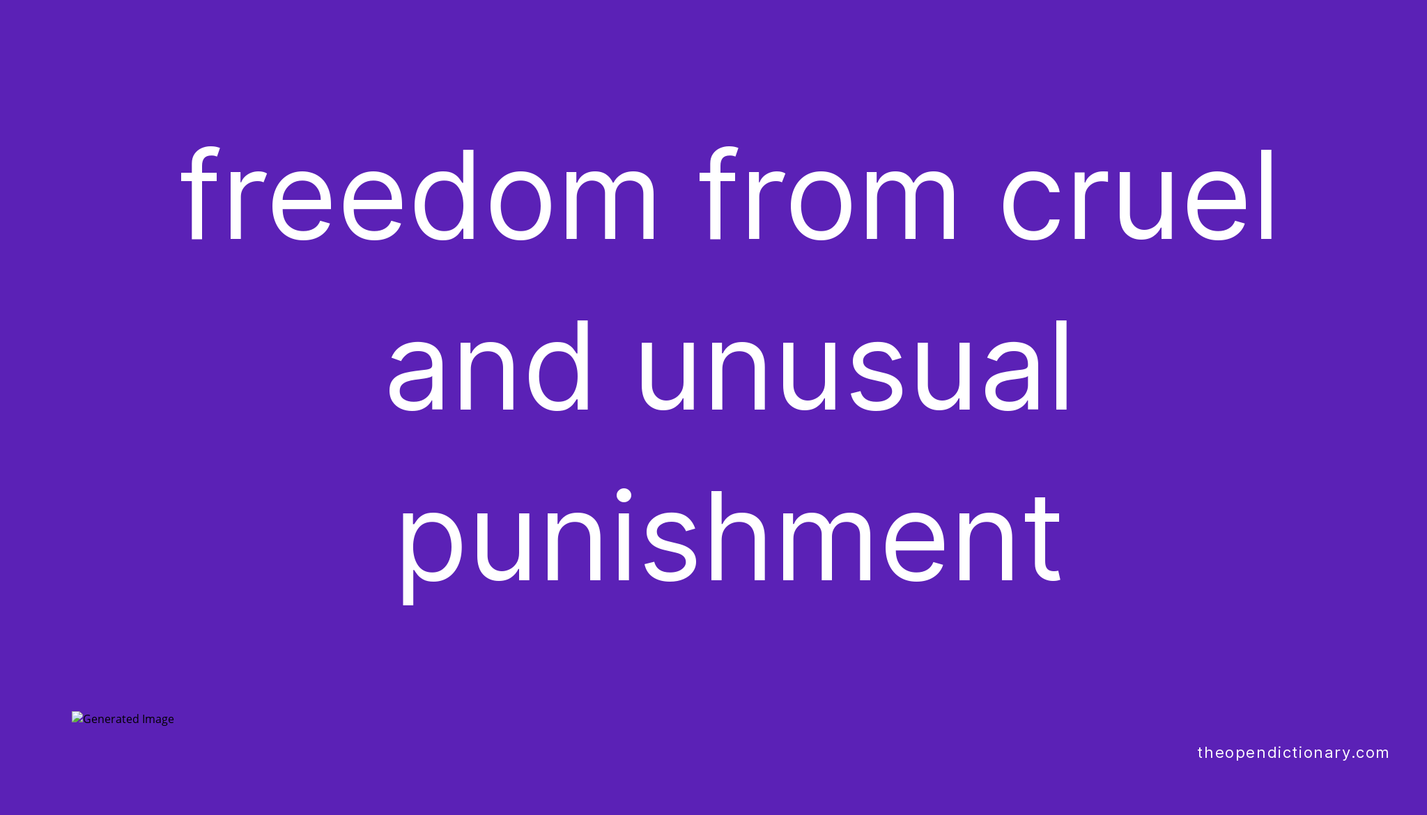 freedom-from-cruel-and-unusual-punishment-meaning-of-freedom-from